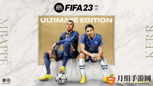 EA SPORTS公开《FIFA 23》封面运动员  KYLIAN MBAPPÉ与SAM KERR